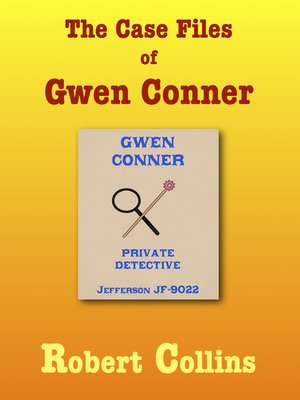 cover image of The Case Files of Gwen Conner
